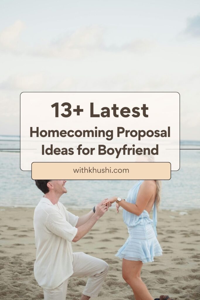 Homecoming Proposal Ideas for Boyfriend